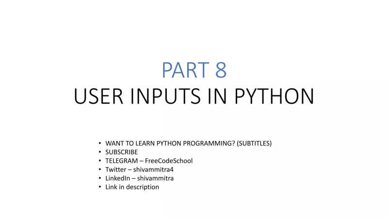 Part 8 Python Tutorial User Input In Python With Examples Ppt - 4K Nature Images for Desktop