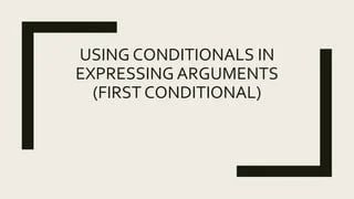 Using Conditional In Expressing Arguments Pptx - Premium Ocean Design Gallery - HD