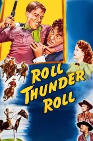 Roll, Thunder, Roll! (1949) en streaming VF complet