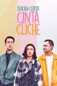 Bukan Cerita Cinta Cliche (2021)