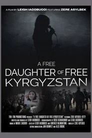 A Free Daughter of Free Kyrgyzstan (2025)