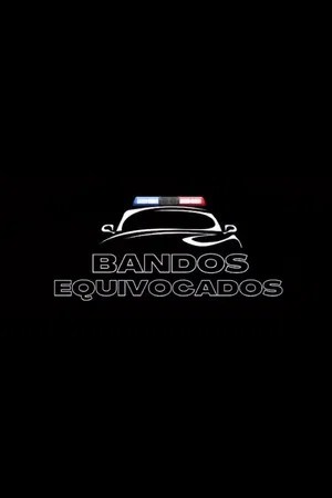 Bandos Equivocados
