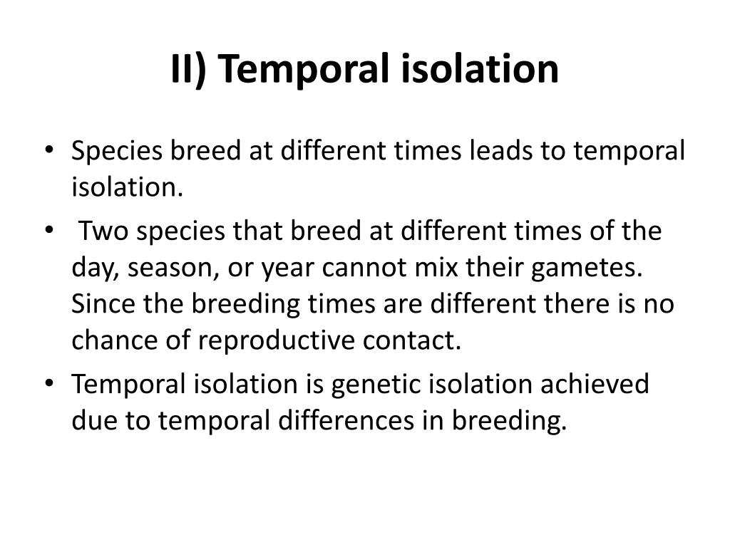 Which Of These Is An Example Of Temporal Isolation ...