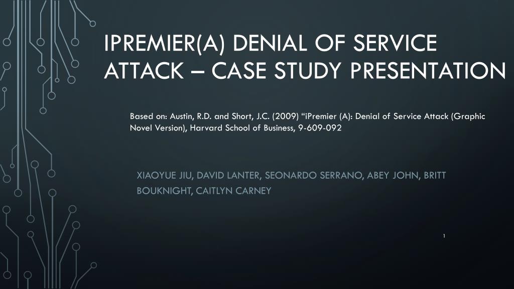 Ipremier Case Denial of Service Attack.