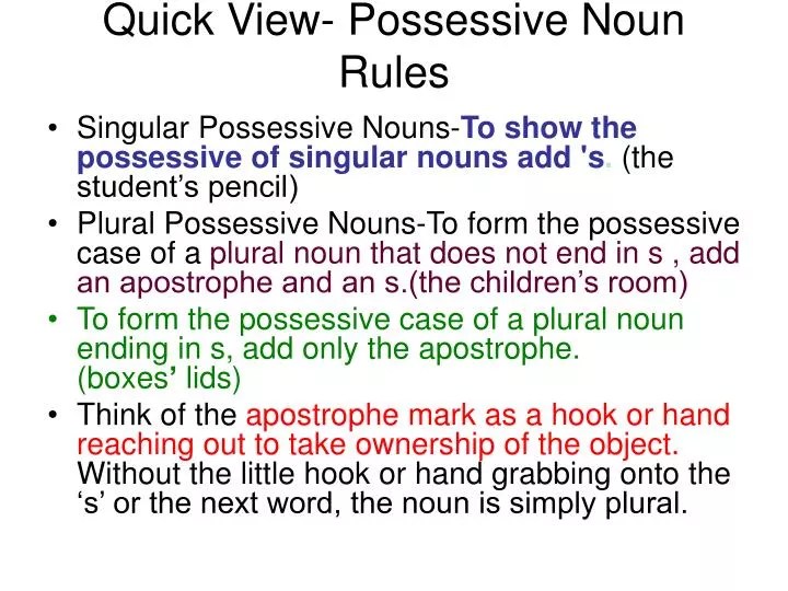 Collective nouns are words that describe a group of several people or things but are treated as a singular noun. PPT - Quick View- Possessive Noun Rules PowerPoint Presentation, free download - ID:1703104