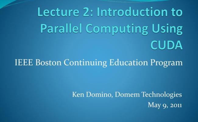 PPT - Lecture 2: Introduction To Parallel Computing Using CUDA PowerPoint Presentation - ID:2084944