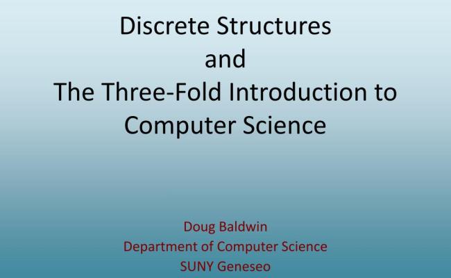 PPT - Discrete Structures And The Three-Fold Introduction To Computer ...