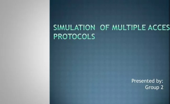 PPT - Simulation Of Multiple Access Protocols PowerPoint Presentation ...