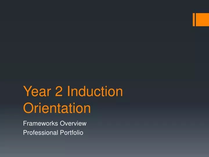 Ppt Year 2 Induction Orientation Powerpoint Presentation Ppt Year 2 Induction Orientation Powerpoint Presentation