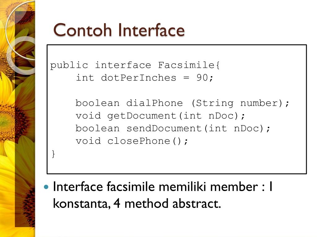 Facsimile memungkinkan anda untuk dapat mengirim salinan suatu halaman berupa gambar dan tulisan ke mesin facsimile yang ada di tempat lain . Ppt Interface Abstract Class Powerpoint Presentation Free Download Id 3343253