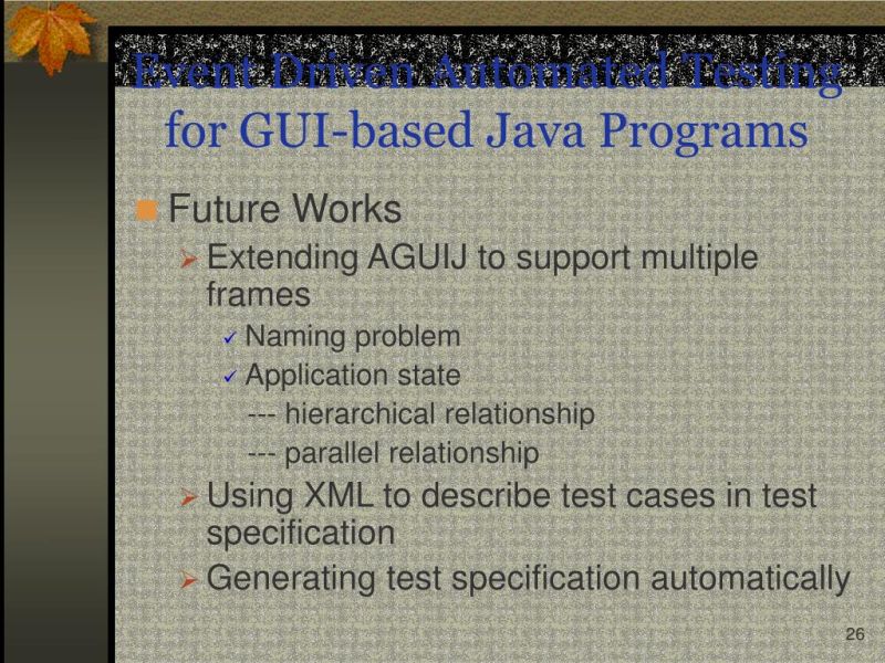 Ppt Event Driven Automated Testing For Gui Based Java Programs - Modern Retina Dark Arts | Free Download