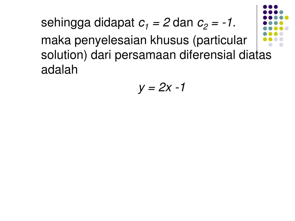 Koefisien adalah faktor konstanta dari suatu suku, berupa sebuah bilangan yang menempel pada variabel. PPT - PENERAPAN ALJABAR LINEAR PADA PERSAMAAN DIFERENSIAL