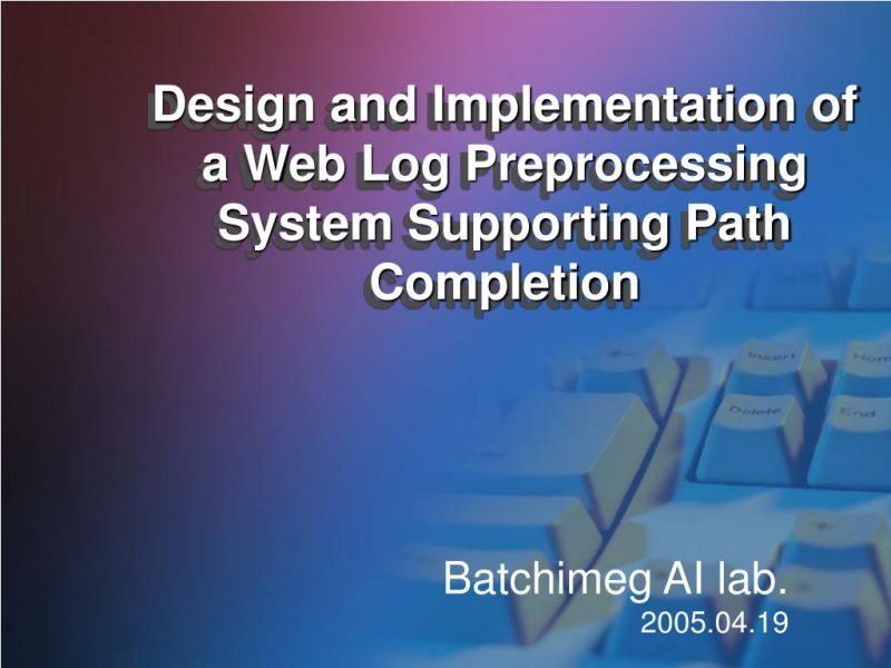 Ppt Design And Implementation Of A Web Log Preprocessing System - Best Light Patterns in Mobile