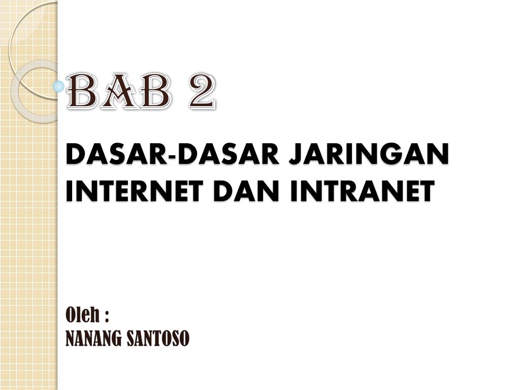1 2 Memahami Dasar Dasar Sistem Jaringan Di Inter Intra BAB 2 Dasar-Dasar Sistem Jaringan Internet dan Intranet A.