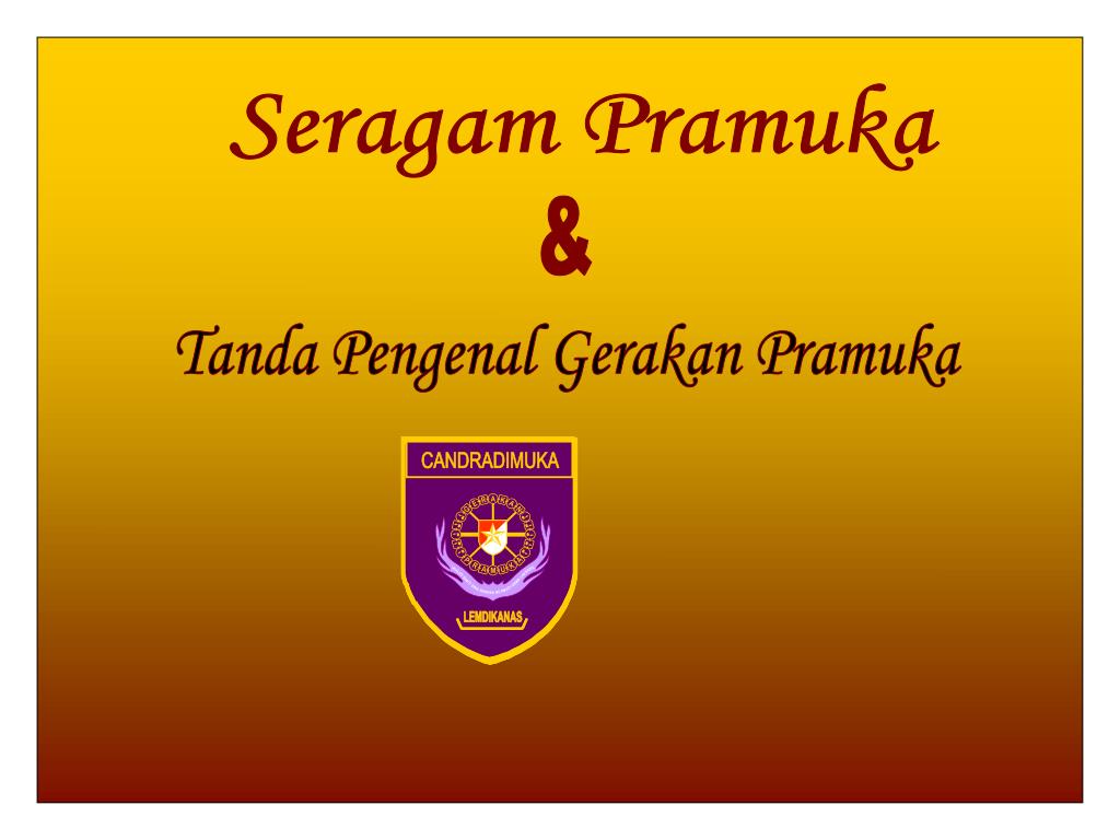 Beli produk pp tanda pengenal gerakan pramuka berkualitas dengan harga murah dari berbagai pelapak di indonesia. Ppt Seragam Pramuka Powerpoint Presentation Free Download Id 3903606