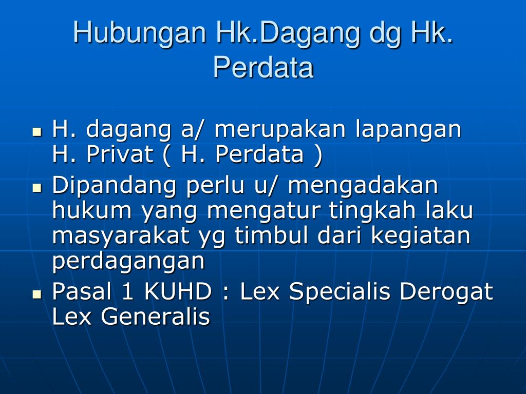 Hukum dagang merupakan bagian atau cabang dari hukum perdata, dengan demikian kuh perdata . PPT - HUKUM DAGANG PowerPoint Presentation, free download - ID:4029159