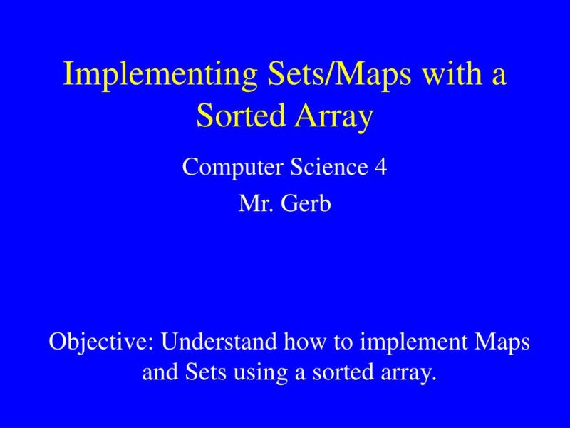 Ppt Implementing Sets Maps With A Sorted Array Powerpoint - Light Designs - High Quality Ultra HD Collection