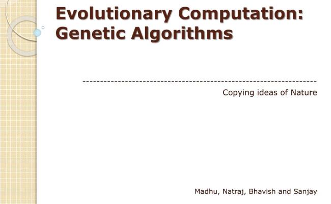 PPT - Evolutionary Computation: Genetic Algorithms PowerPoint ...