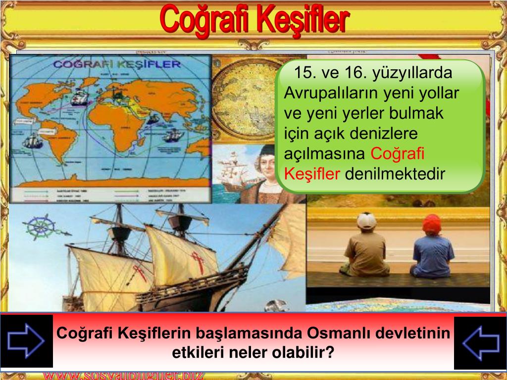 Cografi Kesifler Hazirlayanlar Meral Karsu Nevzat Altin Mehmet Onal Ppt Video Online Indir