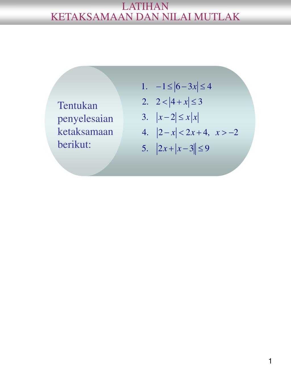 Daftar isi · bab i persamaan dan pertidaksama · an nilai mutlak · bab ii pertidaksamaan rasional da · n irasional · bab iii sistem persamaan linear t · iga variabel . Ppt Tentukan Penyelesaian Ketaksamaan Berikut Powerpoint Presentation Id 4573371