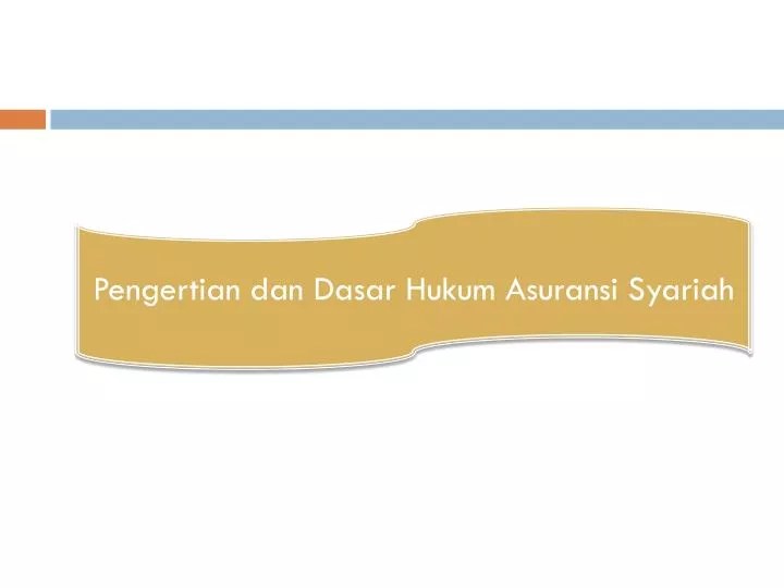 Polis asuransi merupakan dokumen legal yang menjadi dasar hukum hubungan antara pihak tertanggung (nasabah) dan pihak penanggung (penyedia layanan/perusahaan asuransi). PPT - Pengertian dan Dasar Hukum Asuransi Syariah PowerPoint Presentation - ID:4589317