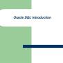 PPT - Oracle SQL Introduction PowerPoint Presentation, Free Download - ID:4886978