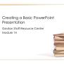 PPT - Creating A Basic PowerPoint Presentation PowerPoint Presentation ...