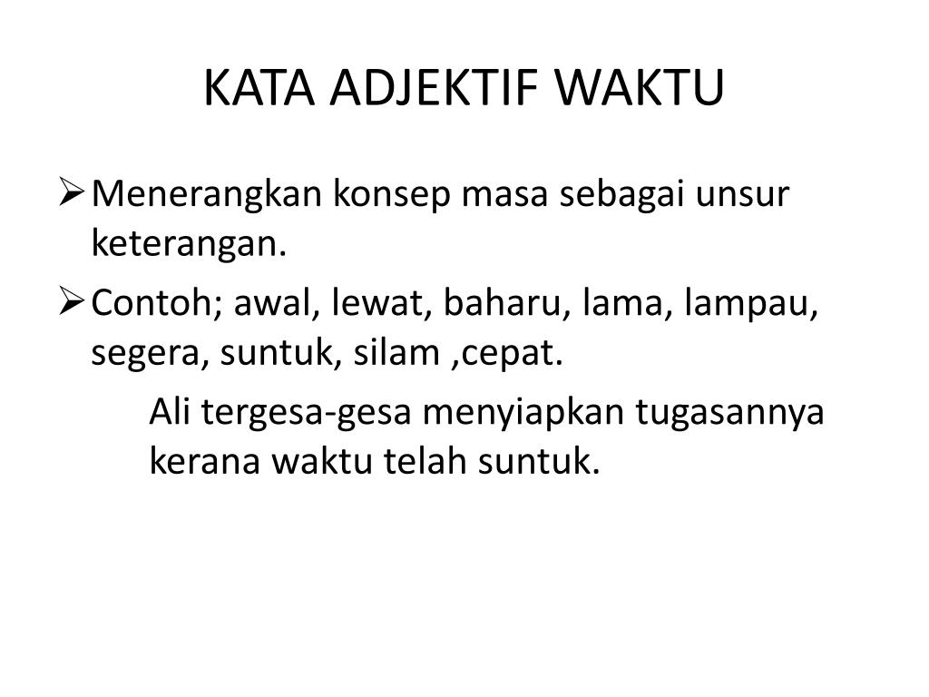 Beberapa contoh daripada komuniti kami · 10000+ keputusan untuk 'tahun 2 kata adjektif waktu'. Ppt Kata Adjektif Powerpoint Presentation Free Download Id 5083325