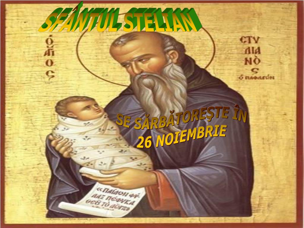 Ppt Sfantul Stelian Ocrotitorul Copiilor Powerpoint Presentation Free Download Id 5274207