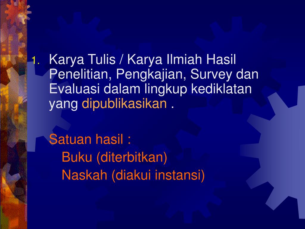 Hasil penelitian dan publikasi akan menghasilkan bahan. Ppt Karya Tulis Ilmiah Dalam Peraturan Menpan Nomor Per 66 M Pan 6 2005 Powerpoint Presentation Id 5318577