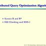 PPT - Distributed Query Optimization Algorithms PowerPoint Presentation ...