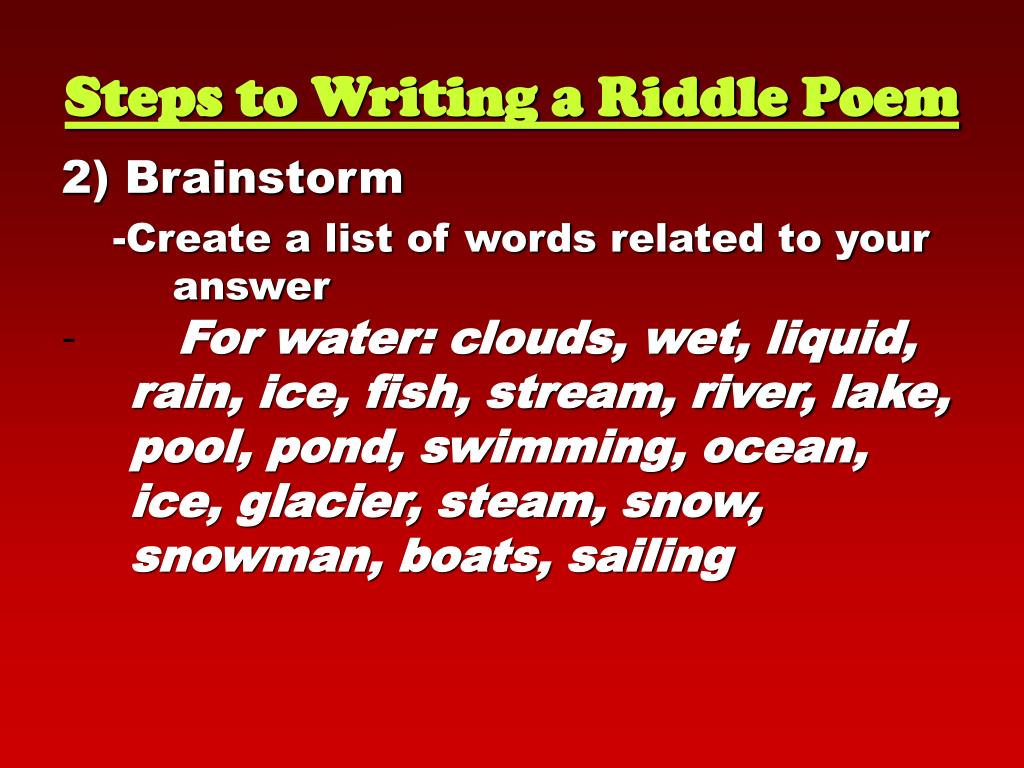 It's the only bird that doesn't fly. PPT - agenda______________ Riddle Poems Homework__________________ Complete one more Riddle Poem