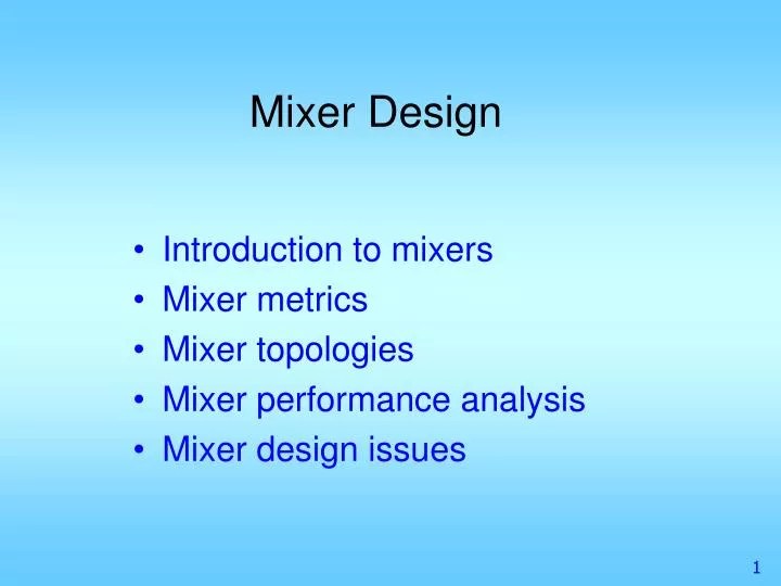 Ppt Mixer Design Powerpoint Presentation Free Download Ppt Mixer Design Powerpoint Presentation Free Download
