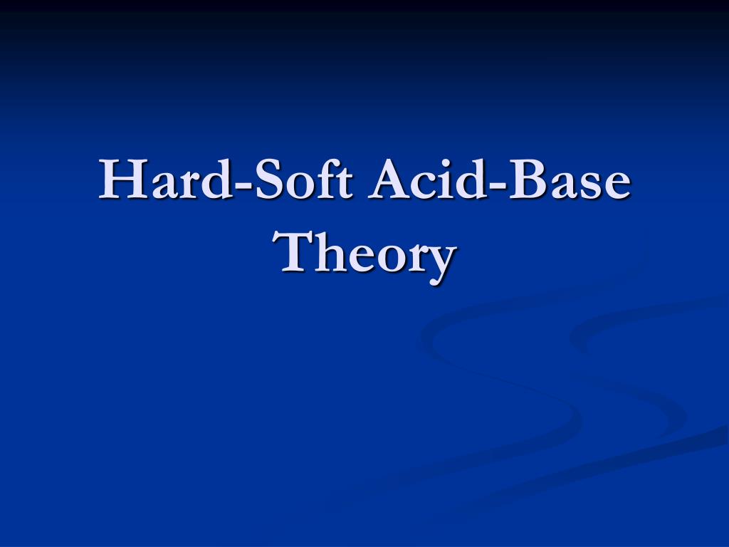 Hard And Soft Acid And Bases Ppt Video Online Download 28Soft and hard acids and bases are identified empirically by the strengths to form complexes with halide ion bases measured by equilibrium constant of formation Hard acids bond in the order.