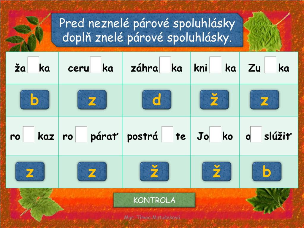 Pln spodobovanie nastva vtedy, ke z dvoch susednch spoluhl sok sa jedna plne prispsob . Ppt Spodobovanie Spoluhlasok Vnutri Slova Powerpoint Presentation Free Download Id 6929898