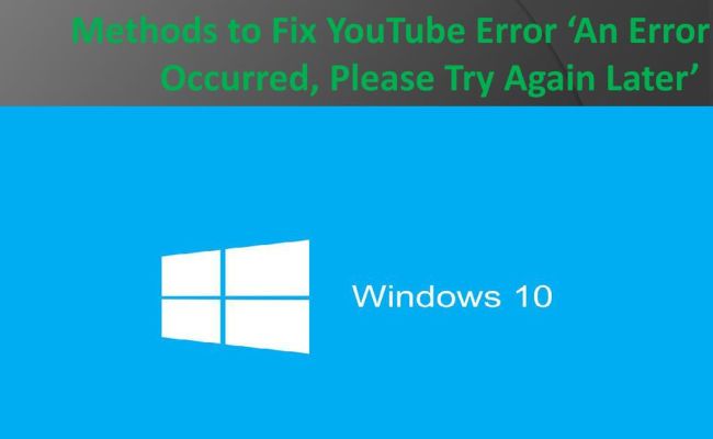PPT - Methods To Fix YouTube Error ‘An Error Occurred, Please Try Again ...