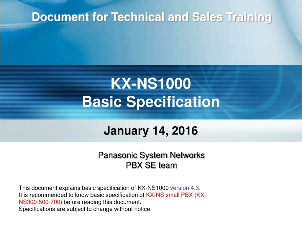 Please contact our dealer and confirm the availability of specific models in your region. Ppt Kx Ns1000 Basic Specification Powerpoint Presentation Free Download Id 8159036