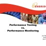 PPT - Performance Testing Vs. Performance Monitoring PowerPoint ...
