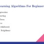 PPT - Top 6 Machine Learning Algorithms For Beginners PowerPoint ...
