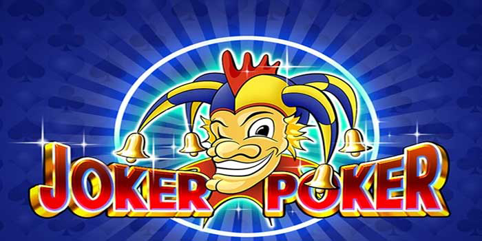 Panduan Mudah Jackpot Di Joker Poker Panduan Mudah Jackpot Di Joker Poker