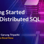 Getting Started With Distributed SQL Databases