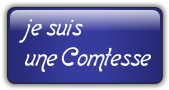 je suis une Comtesse