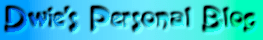 Dwie's Personal Blog