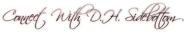 Connect With D.H. Sidebottom