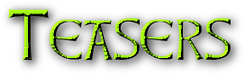 Teasers