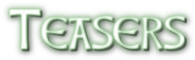 Teasers