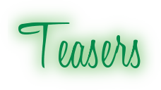 Teasers
