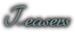 Teasers