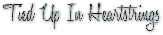 Tied Up In Heartstrings