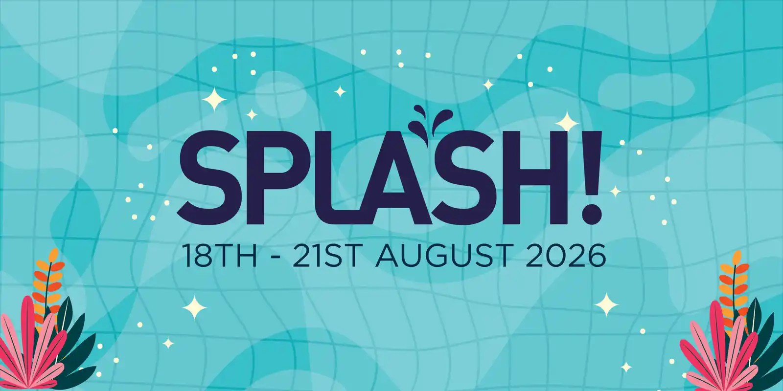 SPLASH 2026 Ticketed Events 43719d68 61d7 4a36 9596 @responsive 1600.webp
